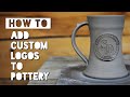 How To Add Custom Logos To Pottery