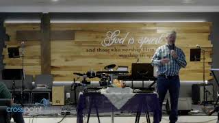 Welcome To Cross Point Church   5/7/22 Live Stream