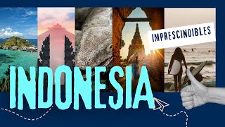 10 mustsee places in Indonesia – you can't MISS them