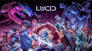 LUCID | Gameplay Trailer