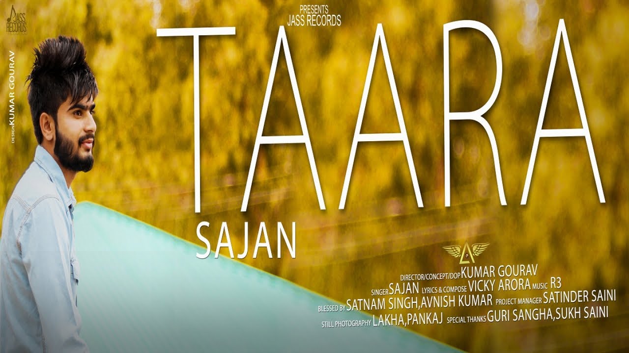 Taara (Full HD) Sajan New Punjabi Songs 2017 Latest