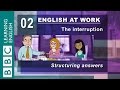 Answering interview questions - 02 - English at Work helps.