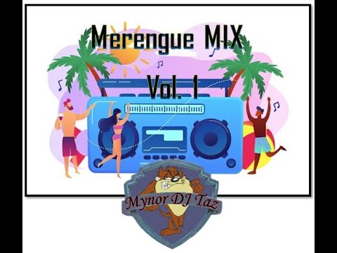 🎈🎉💃Merengue MIX Vol.1💃🎉🎈 "Los Hermanos Rosario, Eddy Herrera, Benny Sadel 😎Mynor DJ Taz😎