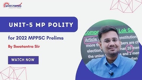 Unit 5 - MP Polity by Swantantra Sir | MPPSC online Classes | MPPSC Tutorial | PrayasKSG