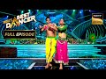 &#39;Chura Ke Dil Mera&#39; Song पर Vartika-Akshay का एक Awesome Act | India&#39;s Best Dancer 3 | Full Episode