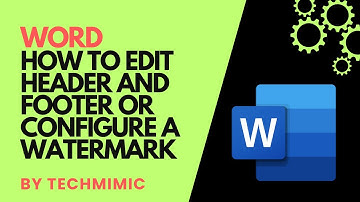 How to edit HEADER and FOOTER or configure a WATERMARK in WORD