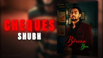 Cheques - Shubh / Bhuvan Bam / Ae inspired AlightMotion Edit / AlightMotion Preset / Editbymohit