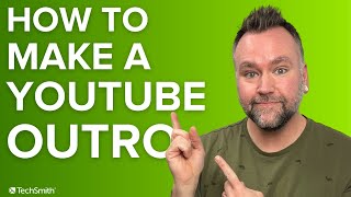 How to Make a Youtube Outro (to Grow Your Channel)