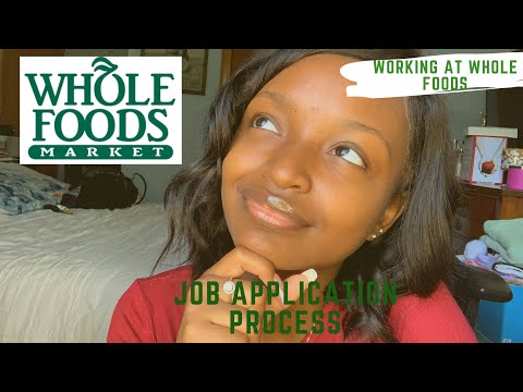 Whole Foods Market Job Application Process