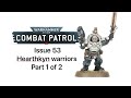 Combat Patrol issue 53 Hearthkyn warriors part 1/2