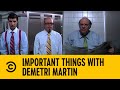 Ears Are Burning | Important Things With Demetri Martin