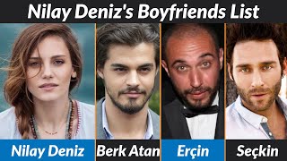 Nilay Deniz Dating History | Nilay Deniz Boyfriends List