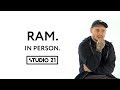 RAM | IN PERSON