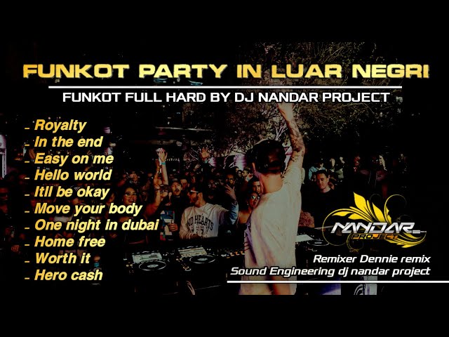 Dugem Funkot PARTY IN LUAR NEGRI - SPESIAL LAGU BARAT || By Dj Nanadar project iD #newstyle2024 class=