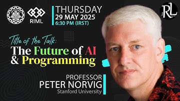 Peter Norvig | The Future of AI and Programming | May 29, 2025