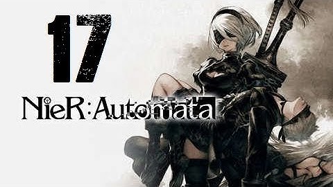 The 26 endings... Nier: Automata - Part 17 - "Mission Mercenary" and more!