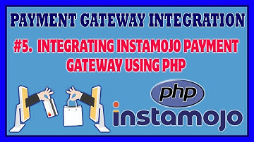 #5 Payment Gateway Integration Using PHP (Instamojo) | Implement Payment Gateway On Products