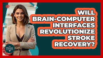 Will Brain-Computer Interfaces Revolutionize Stroke Recovery? - The Disease Encyclopedia