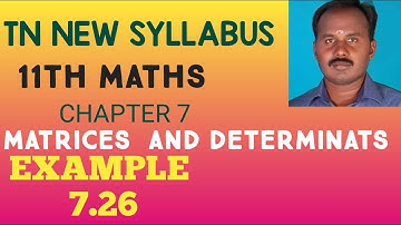 EXAMPLE 7.26.CLASS 11 MATHS | MATRICES AND DETERMINANTS | CHAPTER 7 |PRABHU MATHS
