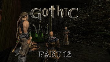 Gothic / Part 13 / No Commentary PC Gameplay