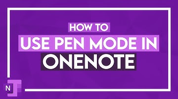 How to Use Pen Mode in OneNote
