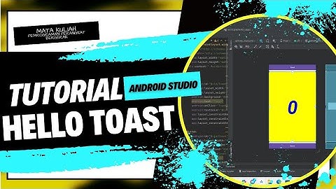 tutorial membuat Hello Toast di android studio