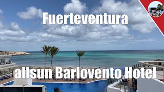 allsun Barlovento Hotel Costa Calma Fuerteventura Halbinsel Jandia - Ein Rundgang. Reisetipp!