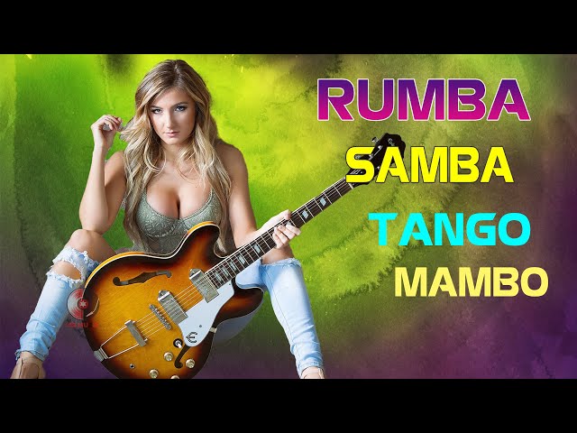 Rumba / Tango / Mambo/ Samba 2021 | Non Stop Latin Instrumental Music | Best Relaxing Spanish Guitar class=