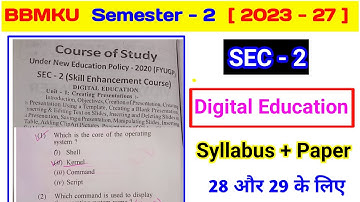 Semester 2 SEC Digital Education Syllabus l bbmku semester 2 previous question paper l digital ed