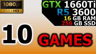 Test in 10 Games | 1080p | GTX 1660 Ti | Ryzen 5 3600 | 16GB RAM | 256GB SSD