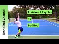 Division 1 Psycho vs DadBod (USTA 5.0+)