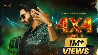 4 BY 4 : OFFICIAL VIDEO  II  LOVE X  II KANG MUSIC  II  NEW PUNJABI MUSIC VIDEOS 2024 II
