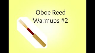 Oboe reed pitch and articulation exercises #2