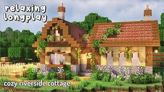 Minecraft Relaxing Longplay | Cozy Riverside Cottage (No Commentary) 🌼