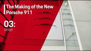 The Making of the New Porsche 911 (E03) - Design
