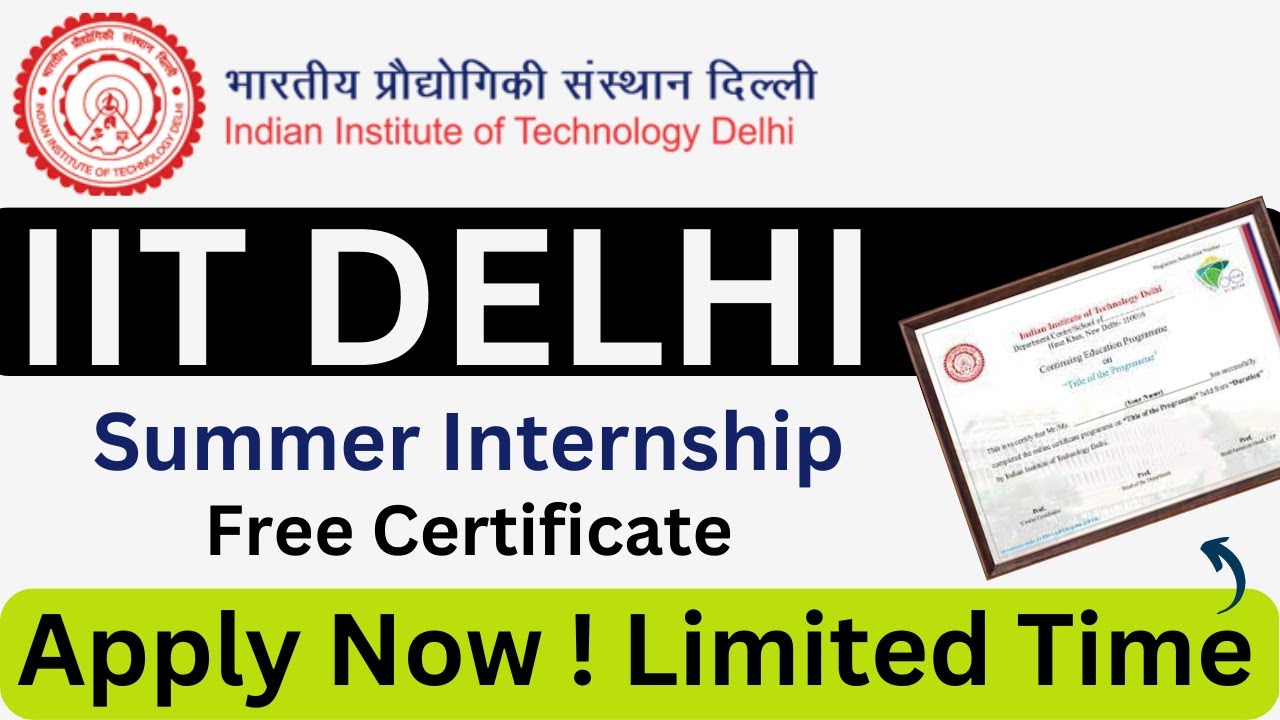 IIT Delhi Internship IIT Internship Free Internship Summer