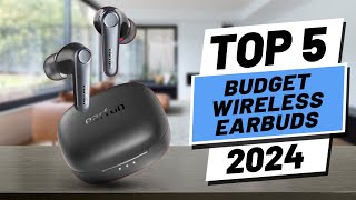 Top 5 BEST Budget Wireless Earbuds in [2024]