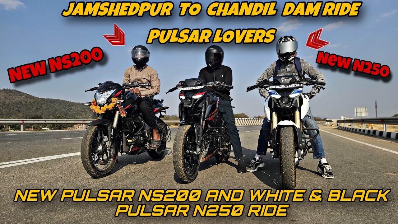JAMSHEDPUR TO CHANDIL DAM MOTOVLOG RIDE IN NEW PULSAR NS200 & NEW PULSAR N250 😍❤️