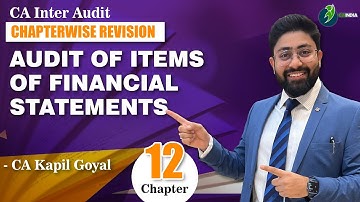 Audit Of Items Of Financial Statements 100% Conceptual Revision | CA Inter Audit | By CA Kapil Goyal