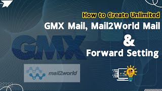 How to Create Unlimited GMX Mail, Mail2World Mail & Forward Setting screenshot 4