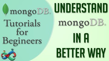 MongoDB Tutorial 4 : Understanding MongoDB in a better way