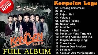 Kumpulan Lagu Hits KANGEN BAND ( Full Album) ~ Terbang Bersamaku, DOY , Pujaan Hati, Yolanda.....