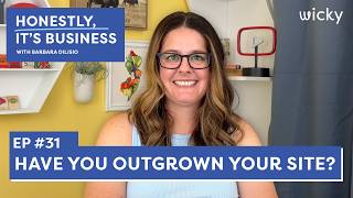 Have You Outgrown Your Website? | Honestly, It's Business Ep. 31