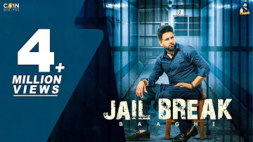New Punjabi Songs 2024 | Jail Break (Official Video) Baaghi | Latest Punjabi Songs 2024