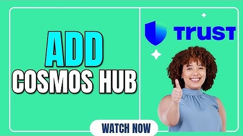 How to Add Cosmos Hub in Trust Wallet App 2025?