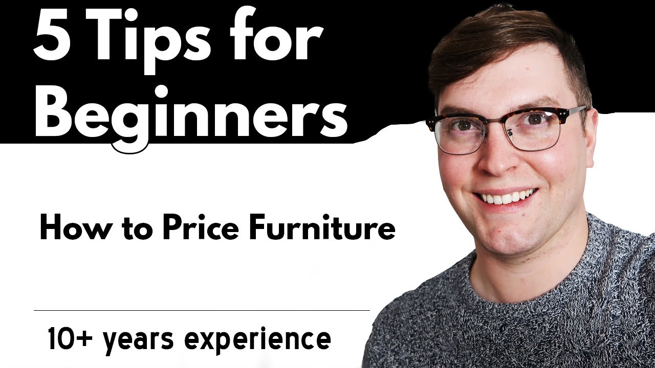 5 Tips for Beginners, Pricing furniture for resale Furniture Flipping