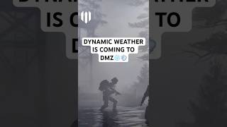 DYNAMIC WEATHER Is Coming To DMZ☁️