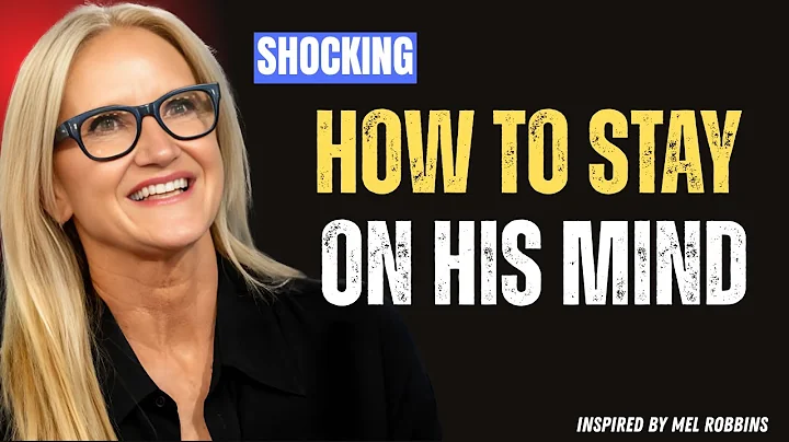 How to Make Any Man Miss You - 7 Powerful Ways to Make Him Think of You | By Mel Robbins