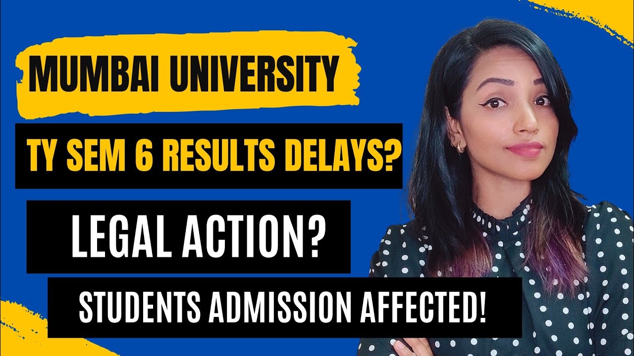 MUMBAI UNIVERSITY DENIES TY 2023 RESULTS CAN STUDENTS TAKE LEGAL ACTION ON DELAY RESULTS EXPECTED