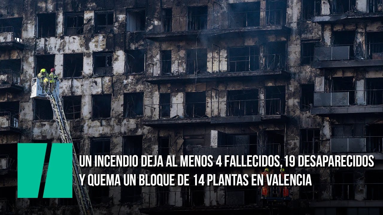 INCENDIO en un edificio de Valencia: al menos cuatro muertos y 19 ...